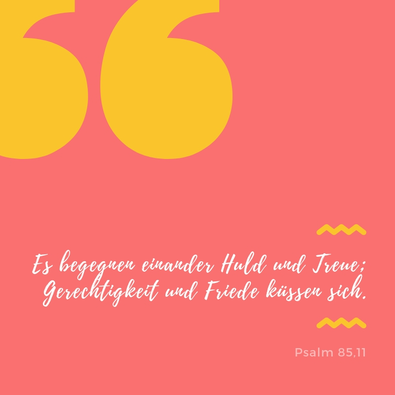 Trauspruch: Es begegenen sich Huld und Treue, Psalm 85,11